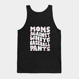 Mom Against White Baseball Pants Funny Baseball Mom Tank Top